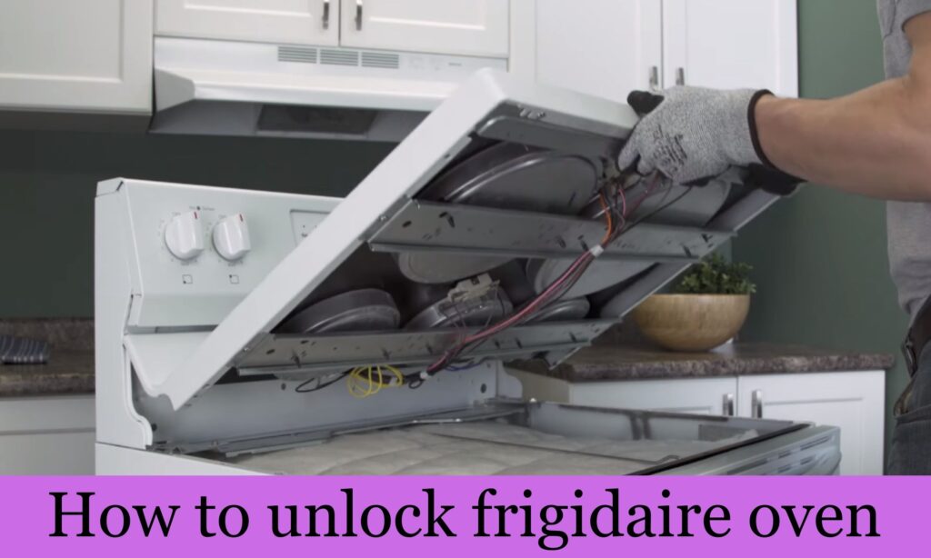 How to unlock frigidaire oven