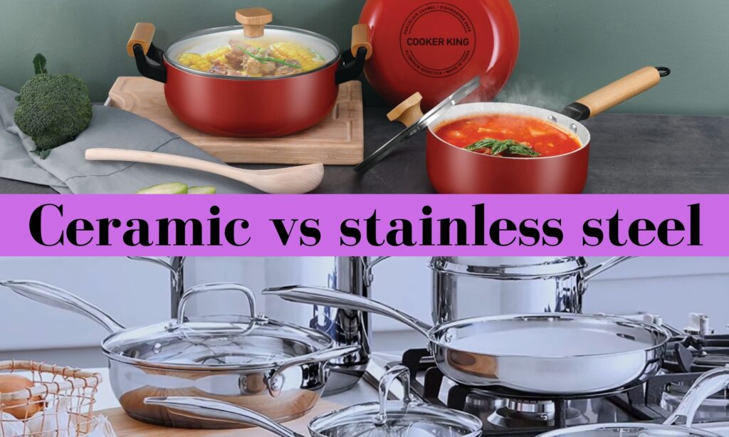 Ceramic vs stainless steel cookware