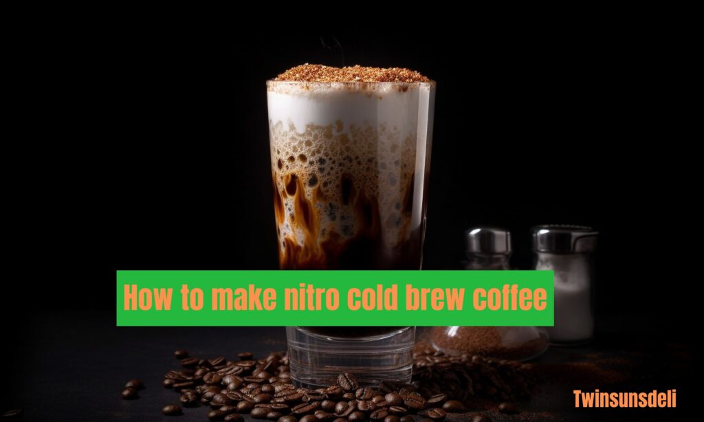 How to make nitro cold brew